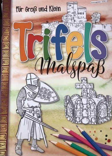 „Trifels-Malspaß für Groß und Klein“ – das Malbuch hält, was der hier abgebildete Titel verspricht. 